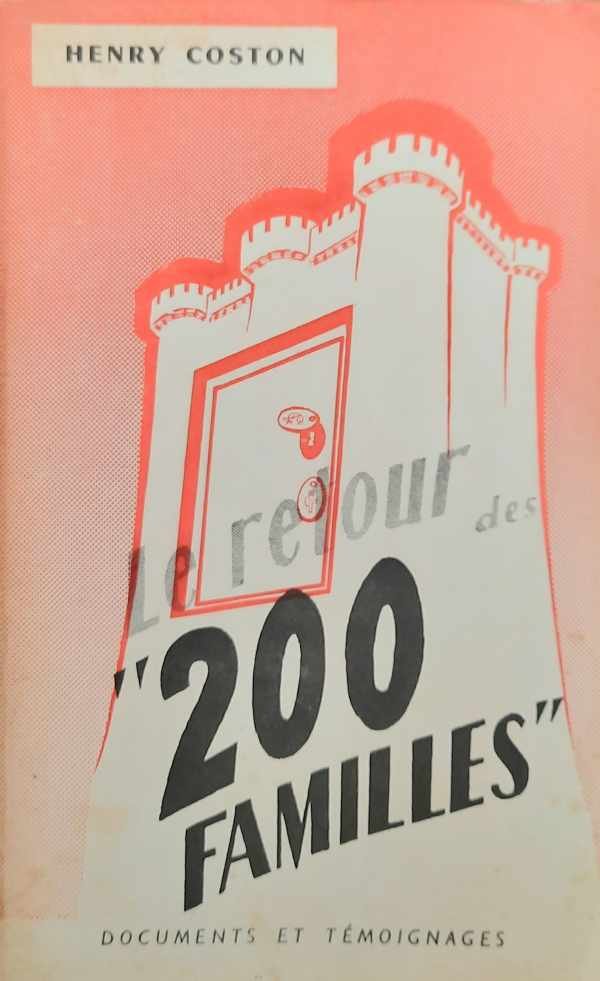 COSTON Henry - Le retour des 200 familles - Documents et témoignages