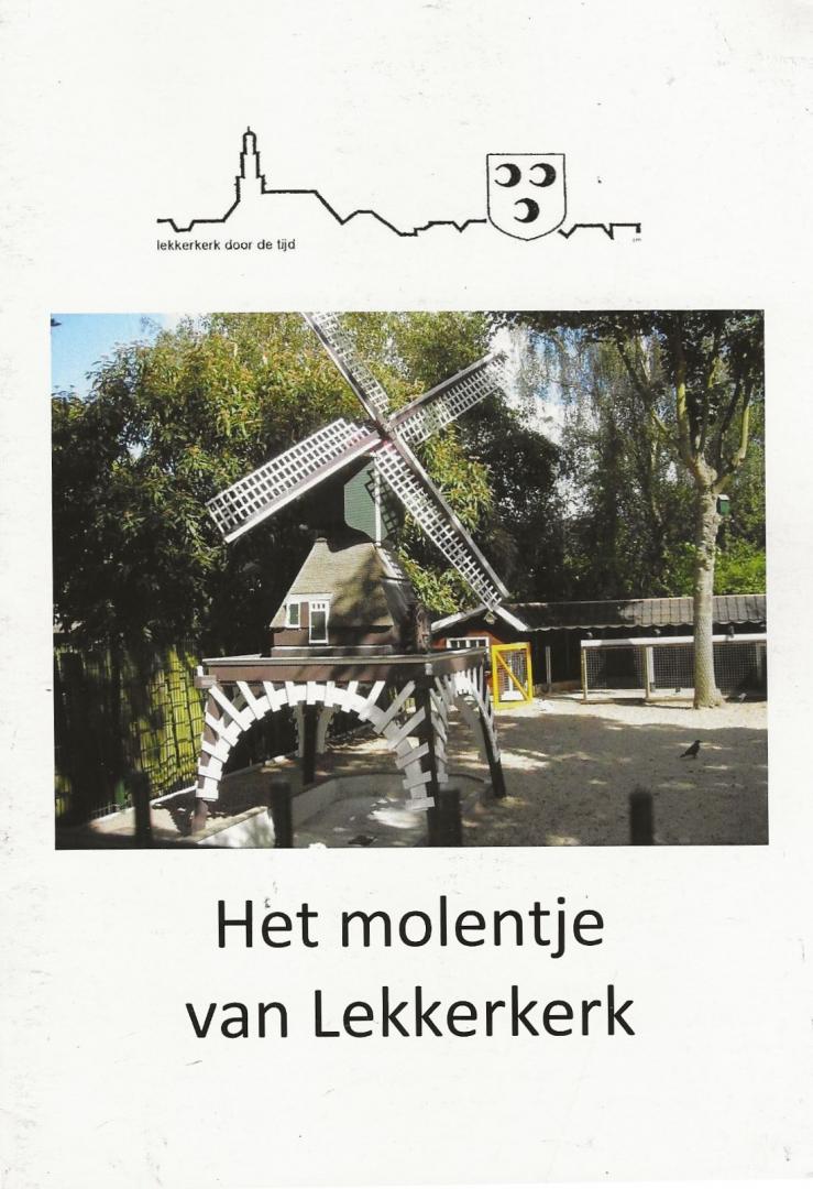 Historische vereniging Lekkerkerk door de tijd ; Graaf, Cees van der - Het molentje van Lekkerkerk