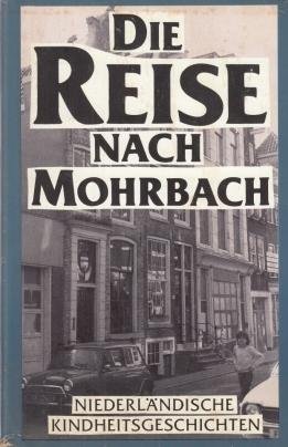 WOLKERS e.a., Jan - Die Reise nach Mohrbach.