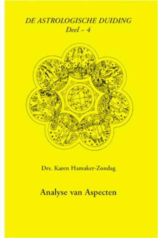 Hamaker-Zondag, K.M. - De astrologische duiding deel 4 Analyse van aspecten