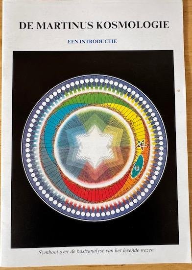 Martinus - DE MARTINUS KOSMOLOGIE. Een introductie.