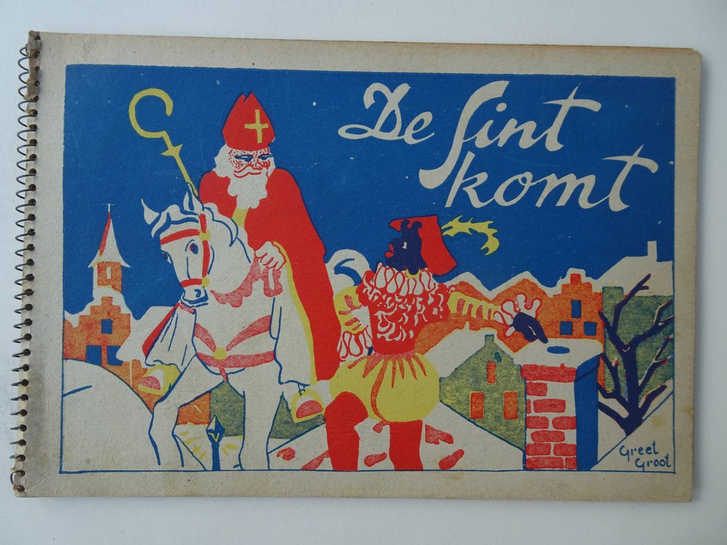  - De Sint komt; negen bekende Sinterklaasversjes met platen van Greet Groot.