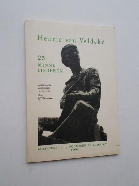 VELDEKE, HENRIC VAN, - 25 minneliederen.