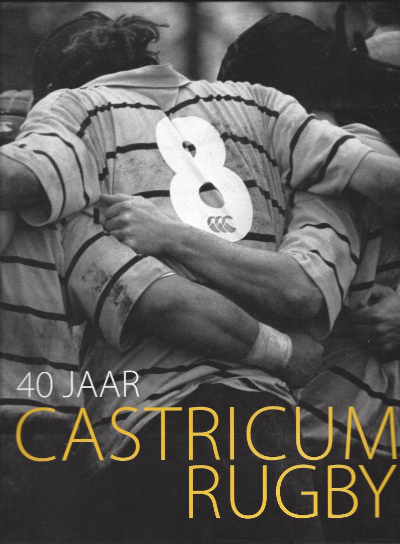  - 40 jaar Castricum Rugby