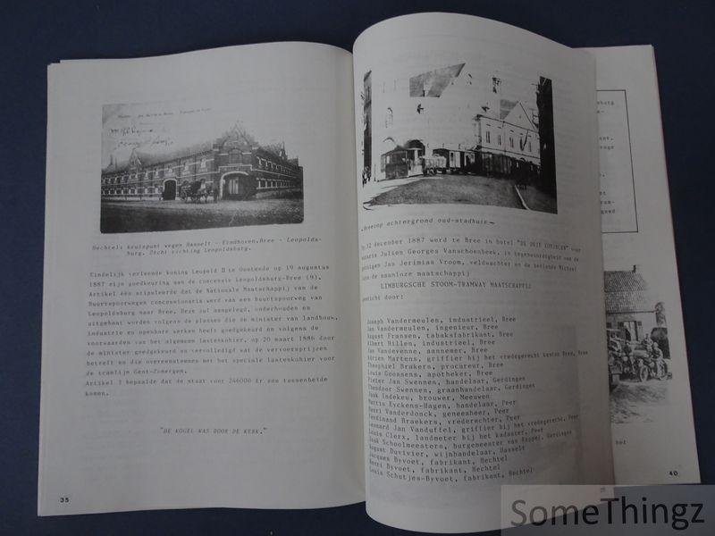 Guido Meeus, Jef Bussels, Henri Timmers, Jef Ulenaars, Marina Colemont. - 1888-1988: geschiedenis 100 jaar buurtspoorwegen Limburg. Bree - Peer - Wijchmaal - Hechtel - Leopoldsburg.