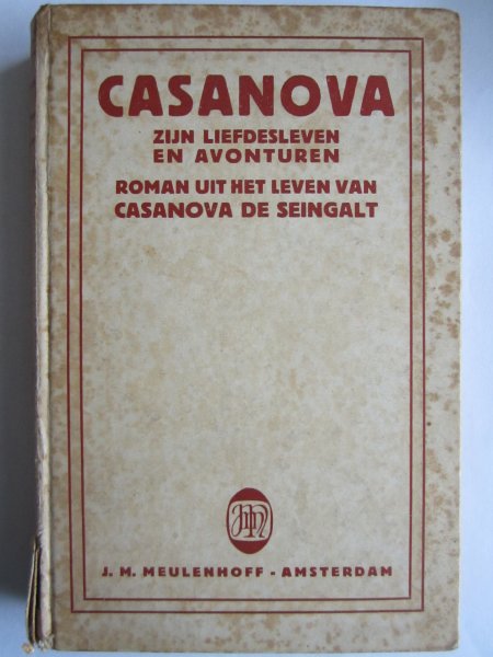 Roldanus, W.J.A. (vertaling) - Casanova. zijn liefdesleven en avonturen