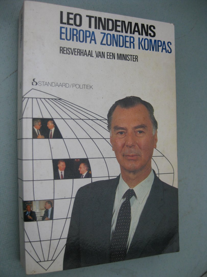 Tindemans, Leo - Europa zonder kompas. Reisverhaal van een minister.