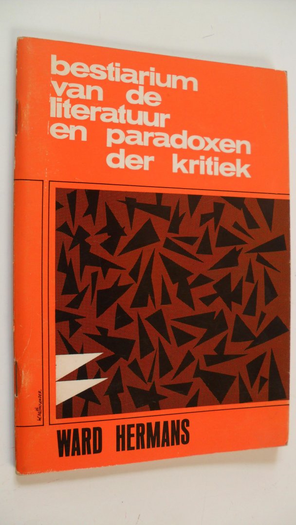 Hermans Ward - Bestiarium van de literatuur en paradoxen der kritiek