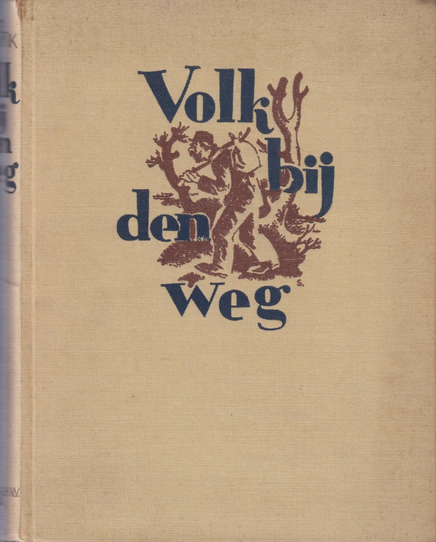 Houwink, Roel (red.) - Volk bij den weg