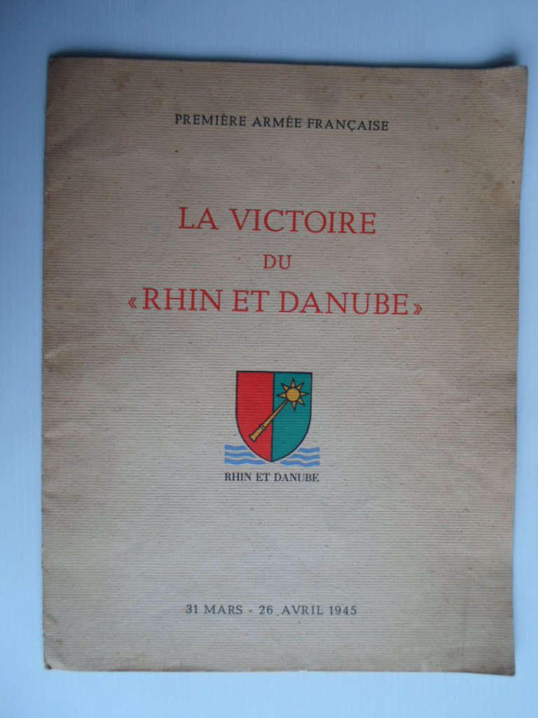  - La Victoire du Rhin et Danube, 31 mars-26 avril 1945