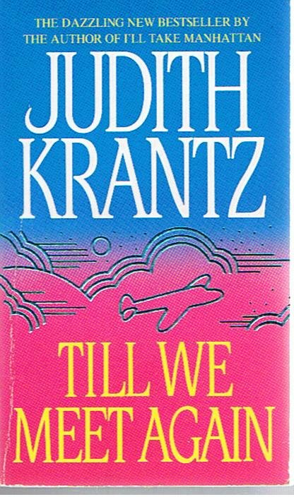 Krantz, Judith - Till we meet again