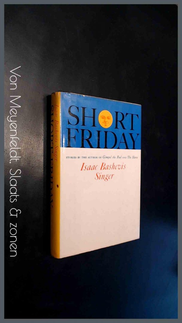 Singer, Isaac Bashevis - Short friday and other stories