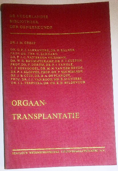 Greep; Dr. J.M. e.v.a. - Orgaan-transplantatie