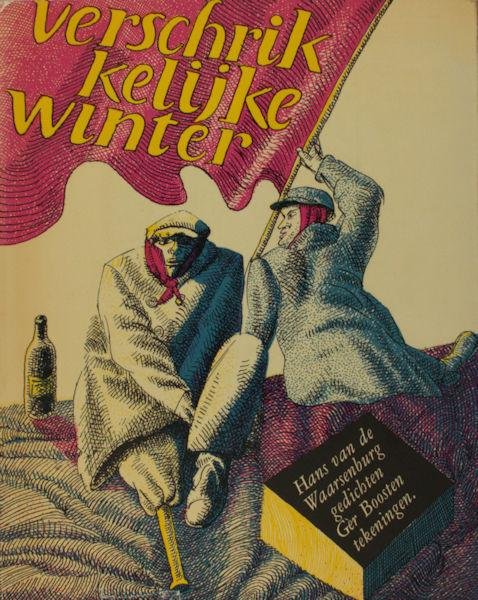 Waarsenburg, Hans van de & Gèr Boosten. - Verschrikkelijke winter.