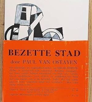 OSTAYEN, PAUL VAN ; ERIK SPINOY (NAWOORD) ; OSKAR JESPERS (ILLS.) - Bezette stad. [ facsimile-heruitgave van de uitgave uit 1921 ]