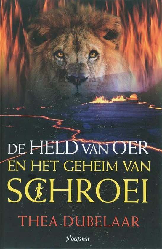 Dubelaar, T. - De Held Van Oer In Het Land Van Schroei