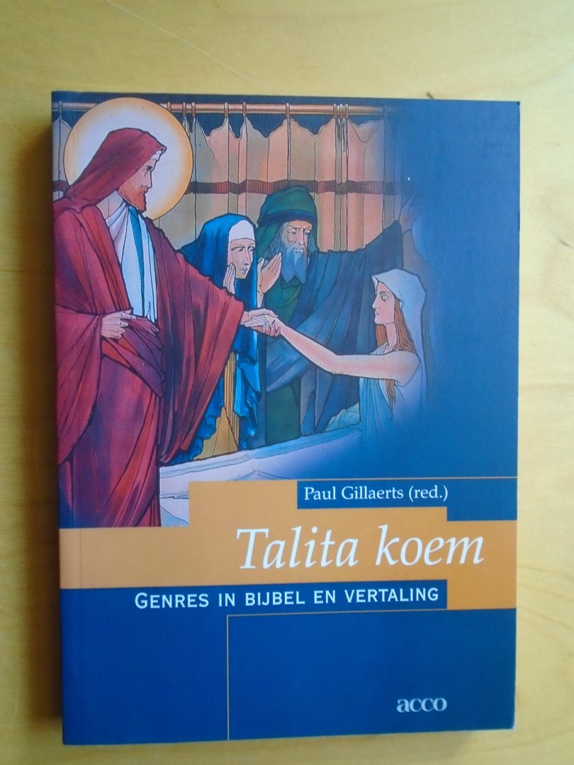 Gillaerts, Paul (red.) - Talita koem. Genres in bijbel en vertaling