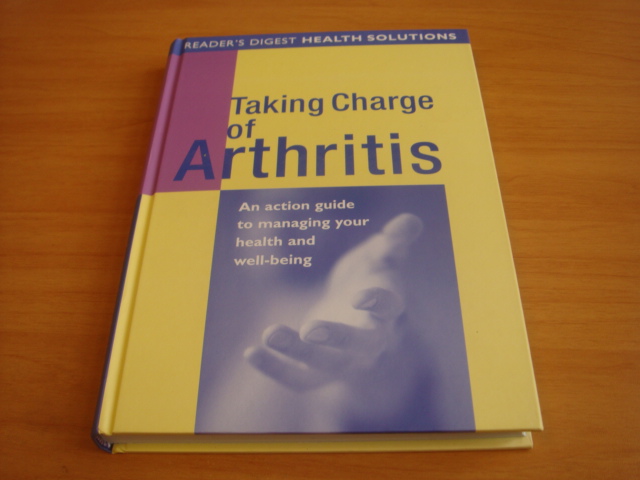 Diverse auteurs - Taking Charge of Arthritis - An action guide tot managing your health and well being