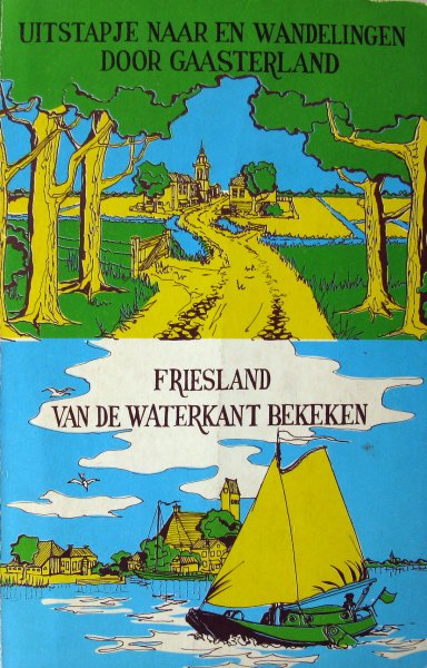 Hepkema, Jacob - Uitstapje naar en wandelingen door Gaasterland | Friesland van de waterkant bekeken | Reprint van 1892