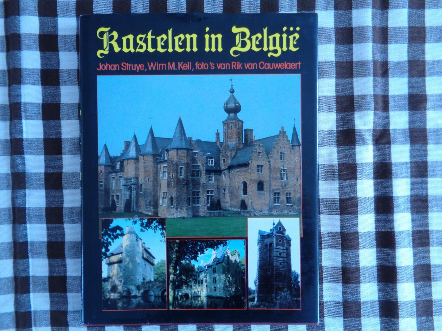 johan struye-wim m kell-rik van cauwelaert - Kastelen in belgie