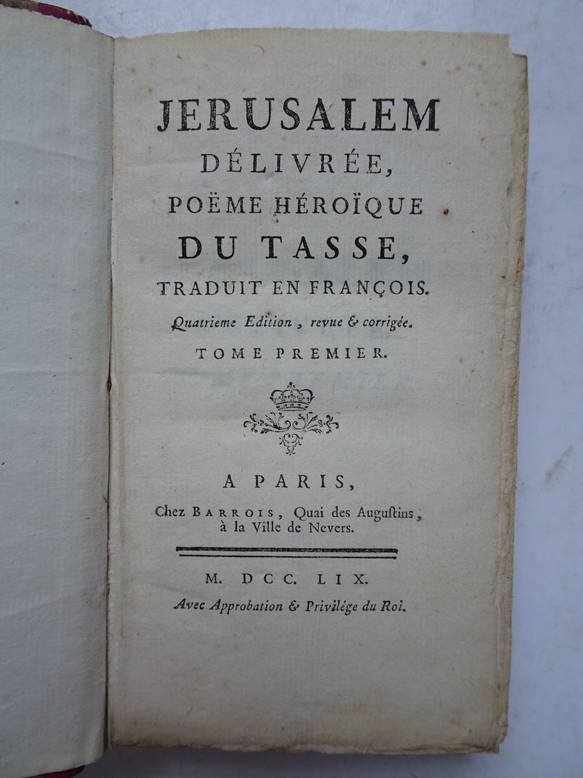 Tasse. - Jerusalem délivrée poëme héroïque du Tasse, traduit en françois (2 vols.).