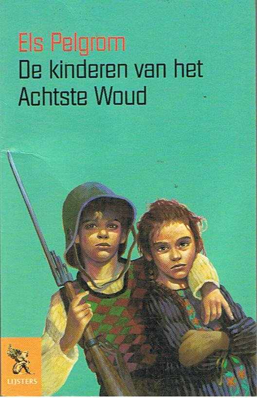 Pelgrom, Els - De kinderen van het achtste woud