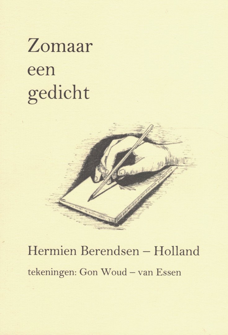 Berendsen-Holland, Hermien & Gon Woud-van Essen (tekeningen) - Zomaar een gedicht