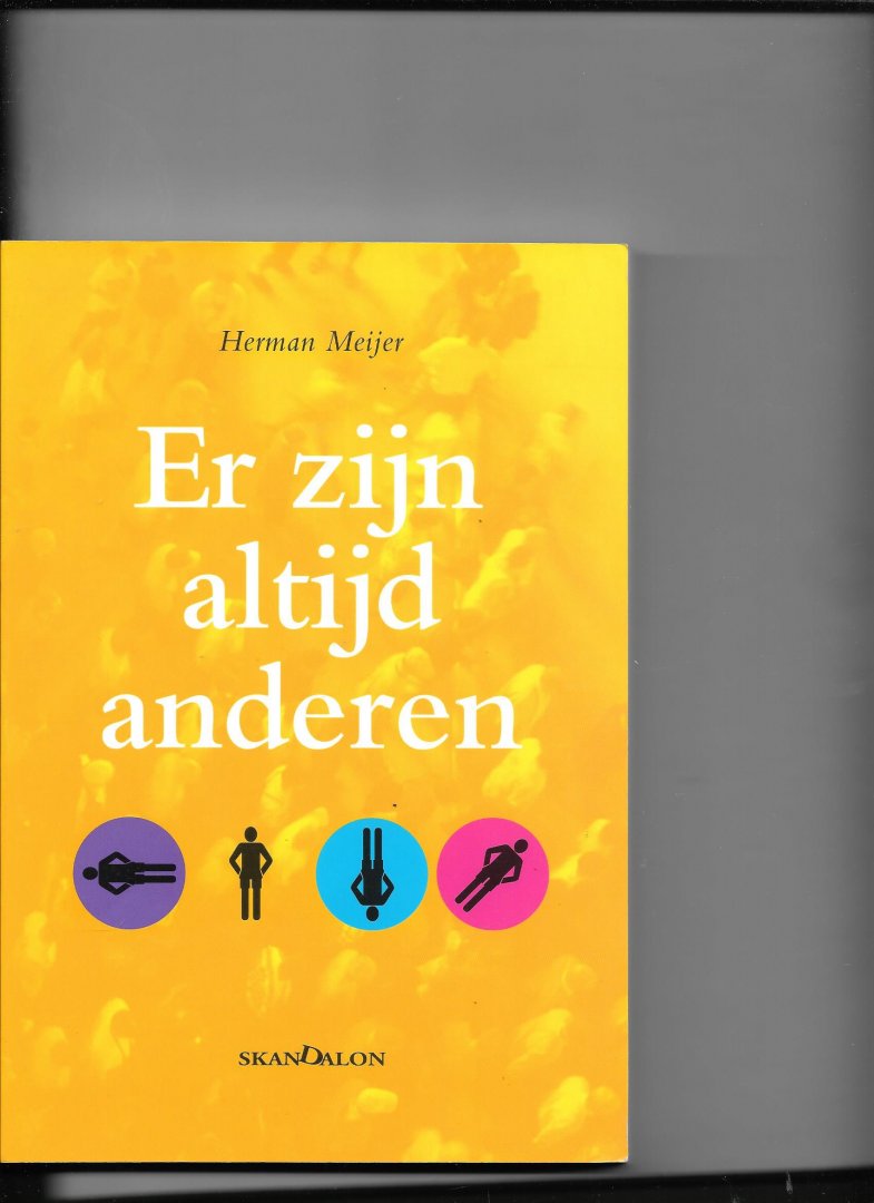 Meijer, Herman - Er zijn altijd anderen