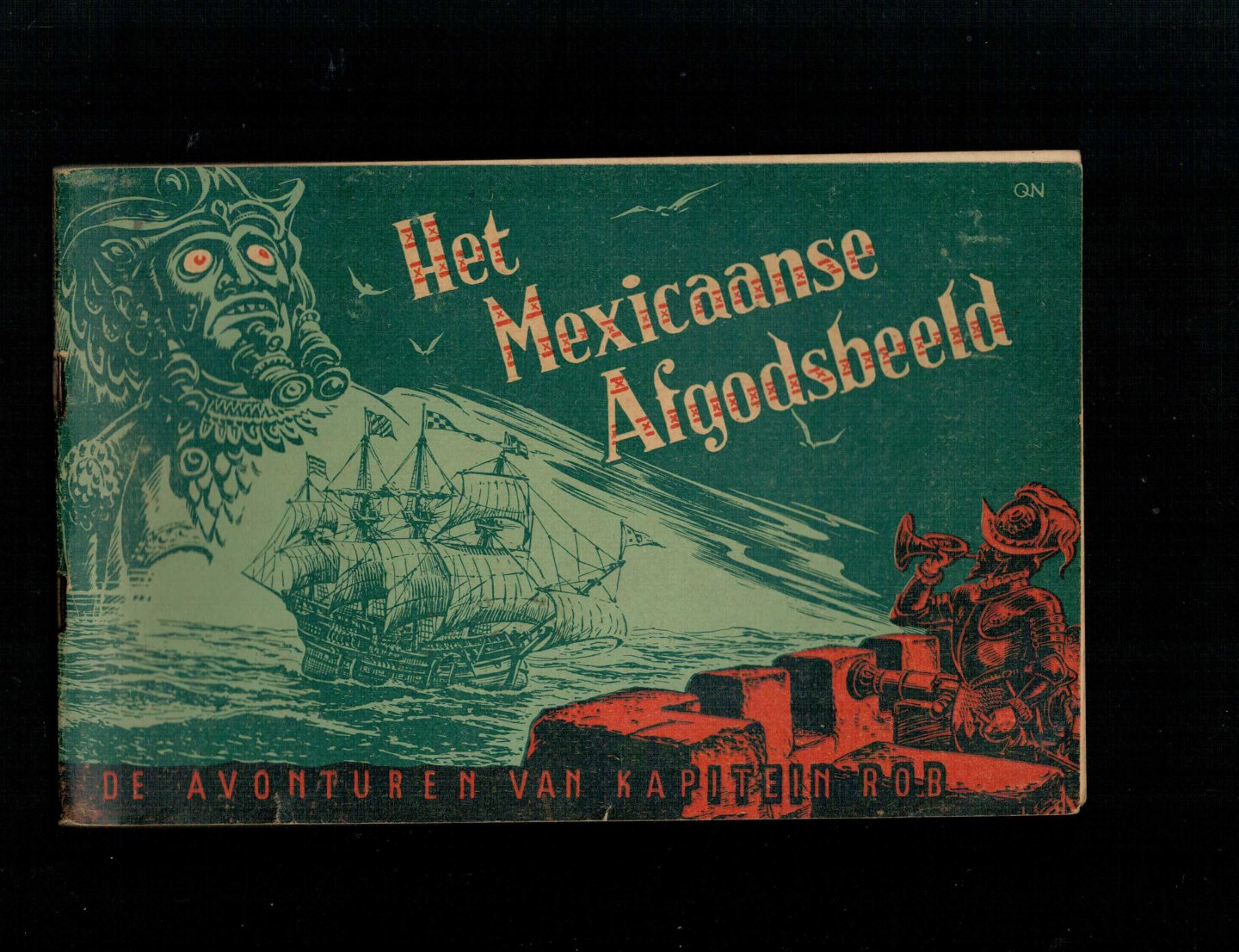Kuhn, Pieter - De avonturen van Kapitein Rob. Het mexicaanse afgodsbeeld, tweede serie, deel 1 zonder opdruk uitgeversnaam