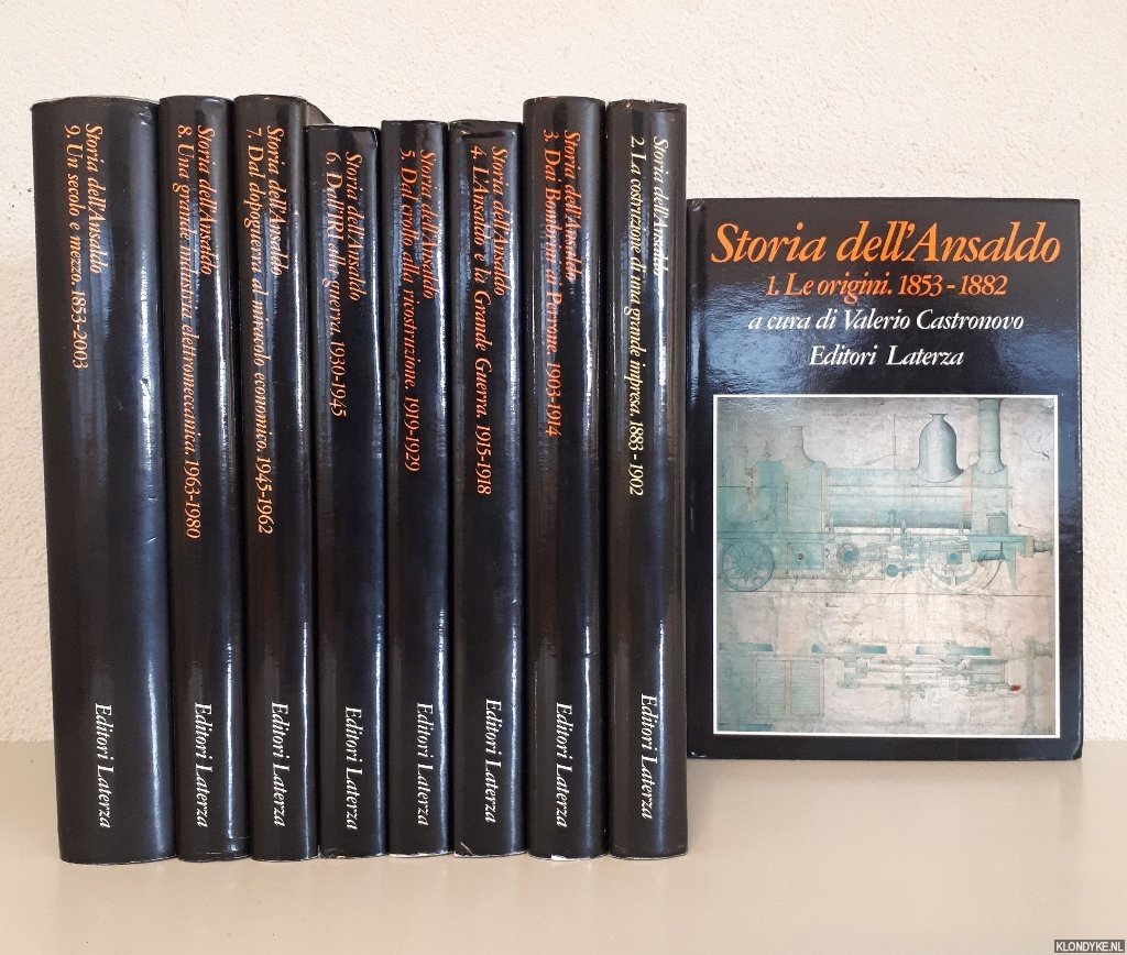 Castronovo, Valerio & Giorgi Mori & Peter Hertner & Gabriele De Rosa - Storia dell'Ansaldo (9 volumes)