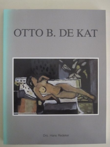 Hans Redeker - Otto B. de Kat