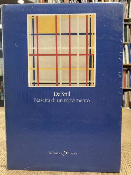BLOTKAMP, CAREL - De Stijl. Nascita Di Un Movimento.