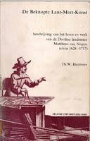Harmsen, Th.W. - Beknopte Lant-Meet-Konst. Beschrijving van het leven en werk van de Dortse landmeter Mattheus van Nispen (circa 1628-1717)