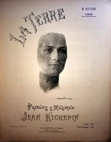 Richepin, Jean: - La terre. Paroles et musique de Jean Richepin