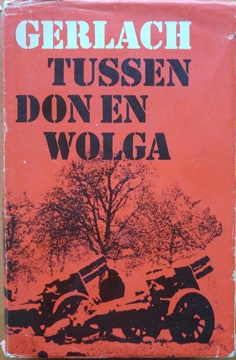 Gerlach, Heinrich - Tussen Don en Wolga / druk 8
