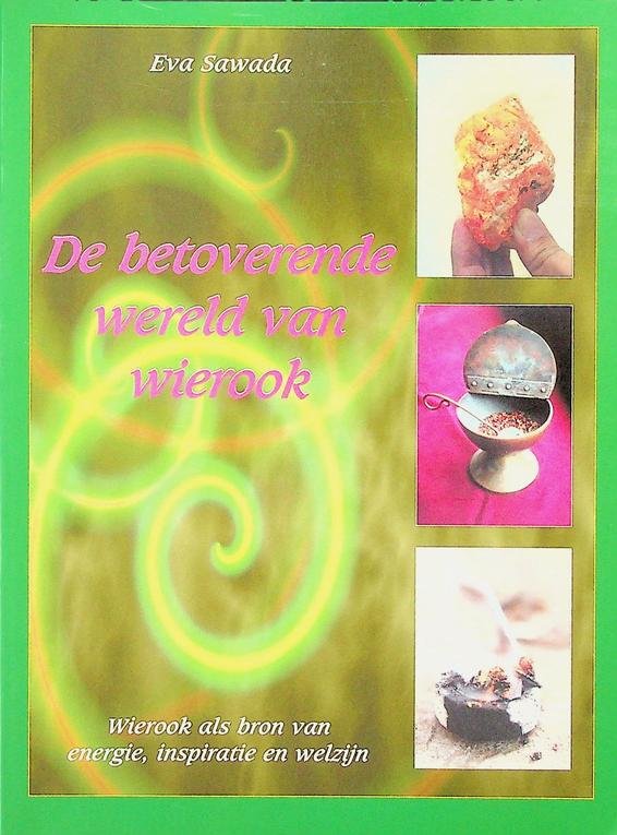 Sawada, Eva - De betoverende wereld van wierook