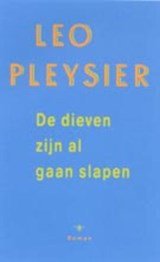 De dieven zijn al gaan slapen