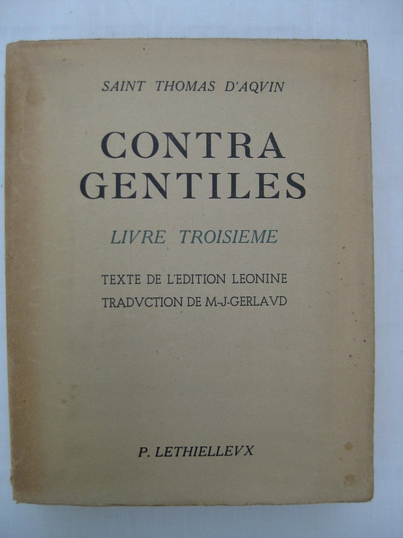Aquin, Saint Thomas d' - - Contra Gentiles. Livre deuxième.