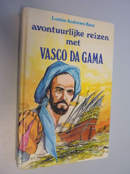 Andrews Kent, Louise - Avontuurlijke reizen (met) Vasco da Gama