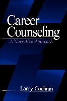 Cochran, Larry - Career Counseling - A Narrative Approach