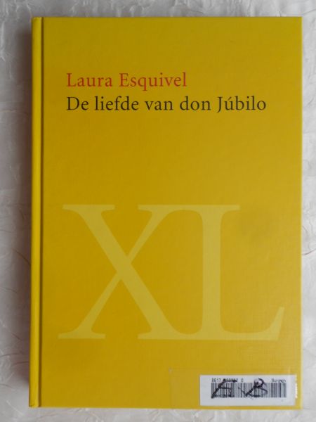 Esquivel, Laura - De liefde van don Júbilo [ isbn 9055428248 ]
