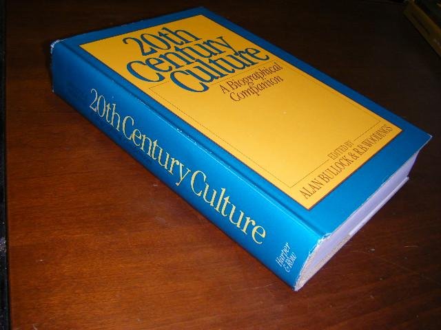 Bullock, Alan and R.B. Woodings. - 20th century culture. A biographical companion.