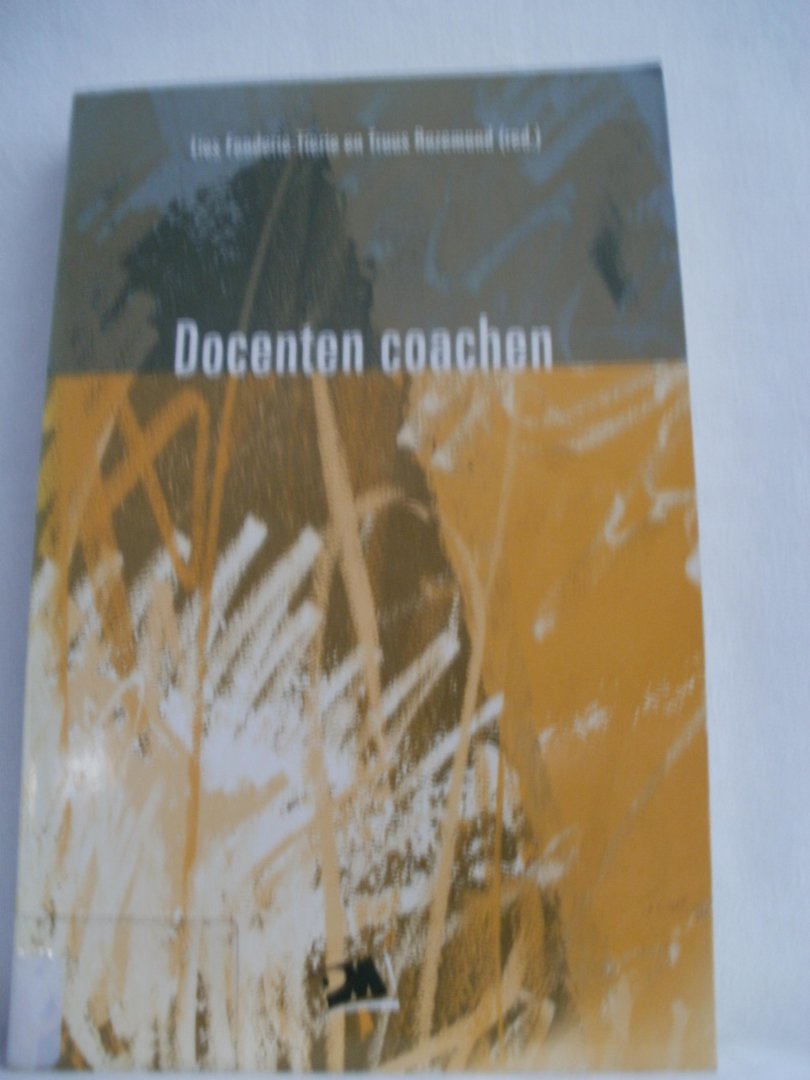 Fonderie-Tierie, Lies; Rozemond, Truus (red.) - Docenten coachen.