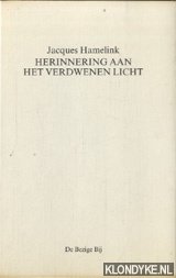Hamelink - Herinnering aan het verdwenen licht / druk 1