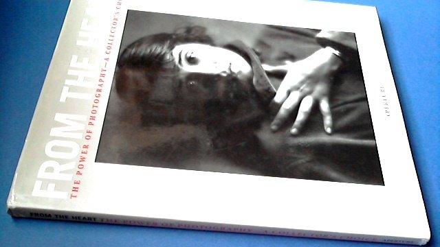 Weinberg, Adam D. - From the heart - The power of photography - A collector's choice