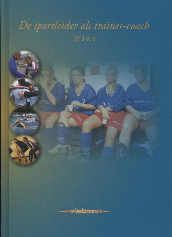  - De sportleider als  trainer-coach  SB 3 & 4