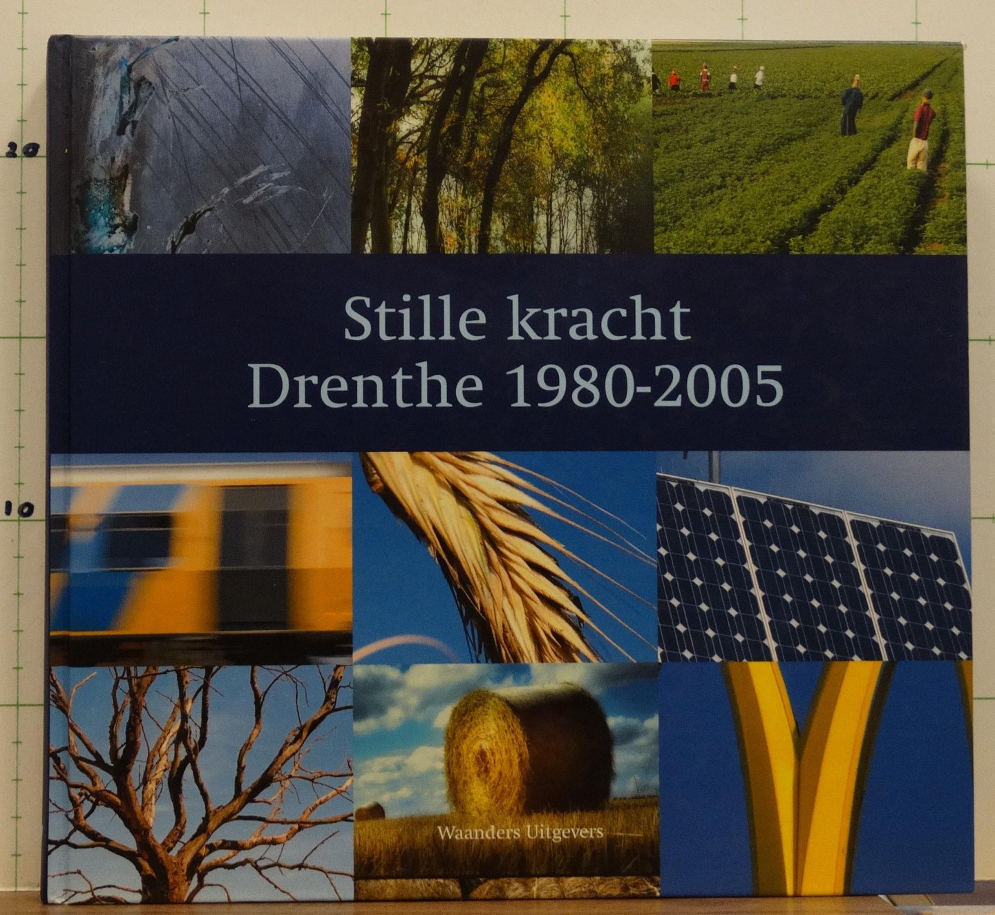 Gerding, Michiel A.W. - Vries, Gerben de - Stille kracht / Drenthe tussen 1980 - 2005