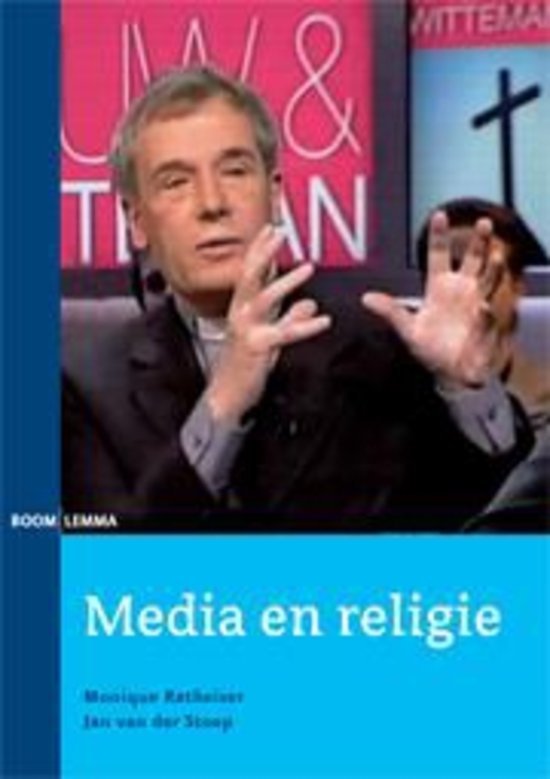 Ratheiser, Monique, Stoep, Jan van der - Media en religie