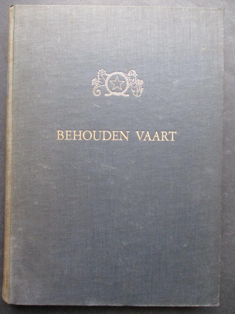 BOUMAN, P. J. - Behouden vaart 1905-1955. Een halve eeuw scheepvaart. Gedenkboek vna het 50-jarig bestaan van van Nievelt, Goudriaan & Co's Stoomvaart Mij. Te Rotterdam.