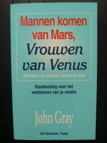 Gray, John - Mannen komen van Mars, vrouwen van Venus Gray, John - Mannen komen van Mars, vrouwen van Venus